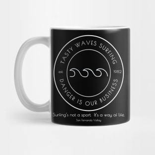 Tasty Waves Surfing-Danger Is Our Business White Line Version Mug